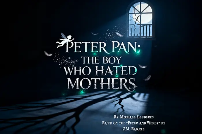 Theatre poster for Peter Pan, The Boy Who Hated Mothers.